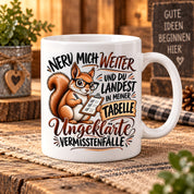 Herzbotschaft Tasse Nerv mich weiter – Lustige Eichhörnchen Tasse Geschenk
