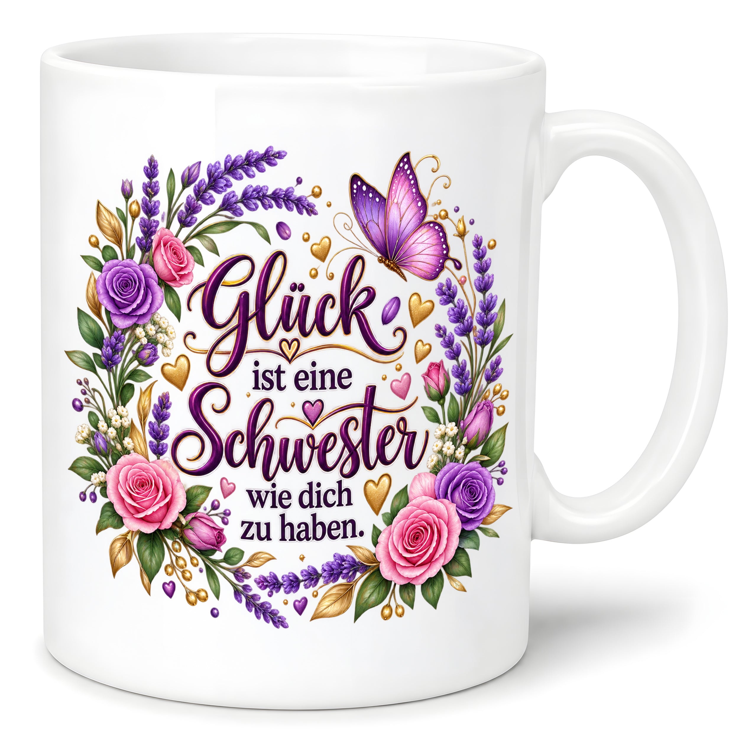 Herzbotschaft Tasse für Schwester, Glück ist eine Schwester wie dich zu haben, liebevolles Schwester Geschenk mit Rosen Lavendel und Schmetterling, Geschenk für beste Schwester zum Geburtstag, Weihnachten oder einfach so, 330 ml Keramiktasse