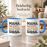 Mama Mami Mutter Digga Tasse 330 ml Lustiges Geschenk für Mama Muttertag Geburtstag Teenager Spruch Keramiktasse