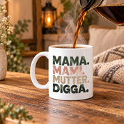 Mama Mami Mutter Digga Tasse 330 ml Lustiges Geschenk für Mama Muttertag Geburtstag Teenager Spruch Keramiktasse