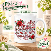 Herzbotschaft Tasse Nachbarin – So viele Nachbarinnen auf dieser Welt und ausgerechnet ich habe die Beste – liebevolles Geschenk für Nachbarin, Dankeschön, Geburtstag, Weihnachten, Einzug oder Abschied – 330 ml Keramiktasse