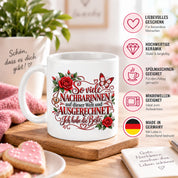 Herzbotschaft Tasse Nachbarin – So viele Nachbarinnen auf dieser Welt und ausgerechnet ich habe die Beste – liebevolles Geschenk für Nachbarin, Dankeschön, Geburtstag, Weihnachten, Einzug oder Abschied – 330 ml Keramiktasse