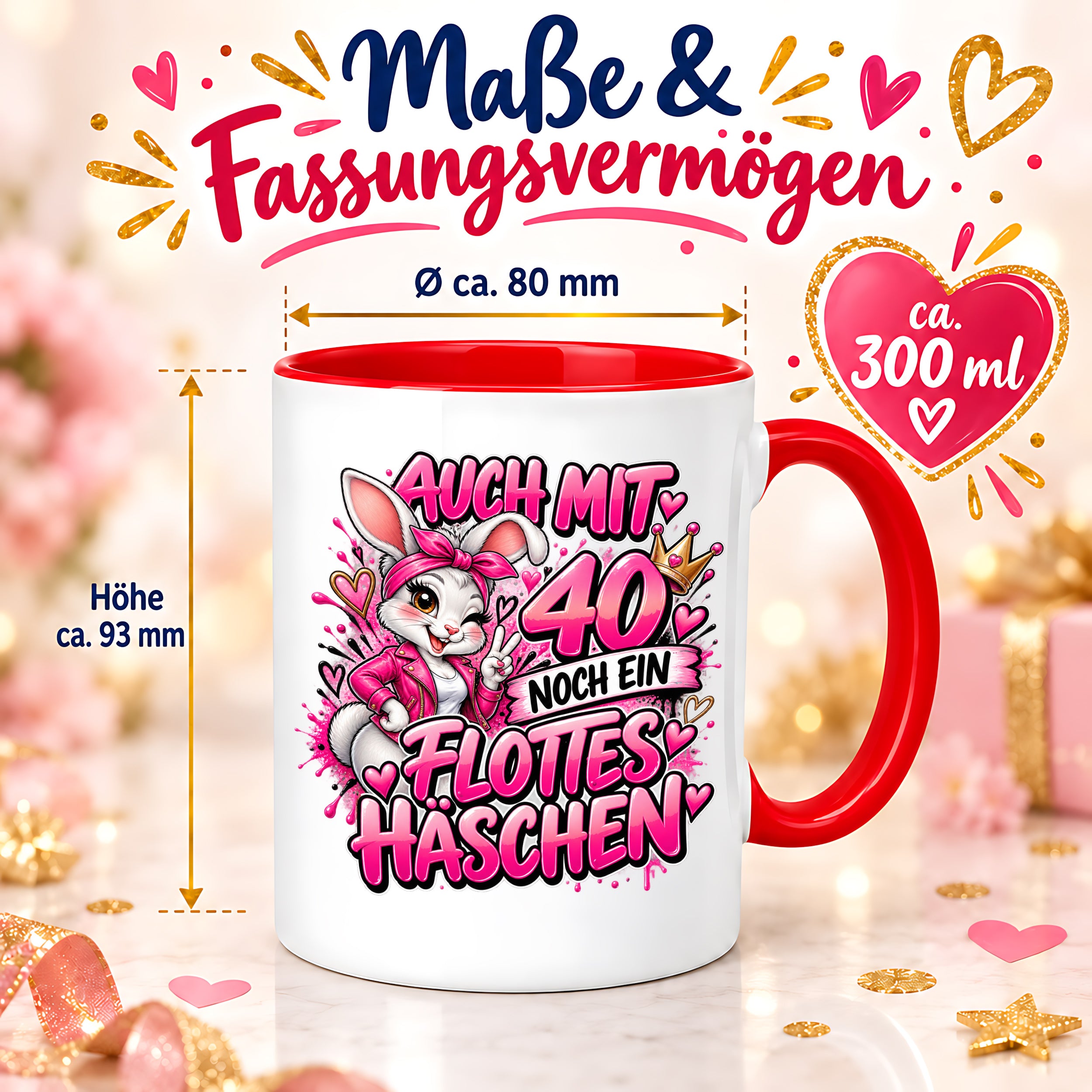 Herzbotschaft Tasse 40. Geburtstag Frau – Auch mit 40 noch ein flottes Häschen – lustiges Geburtstagsgeschenk für Frauen, Freundin, Schwester, Kollegin, Mama oder Ehefrau – witzige Hasen Tasse – 330 ml Keramiktasse