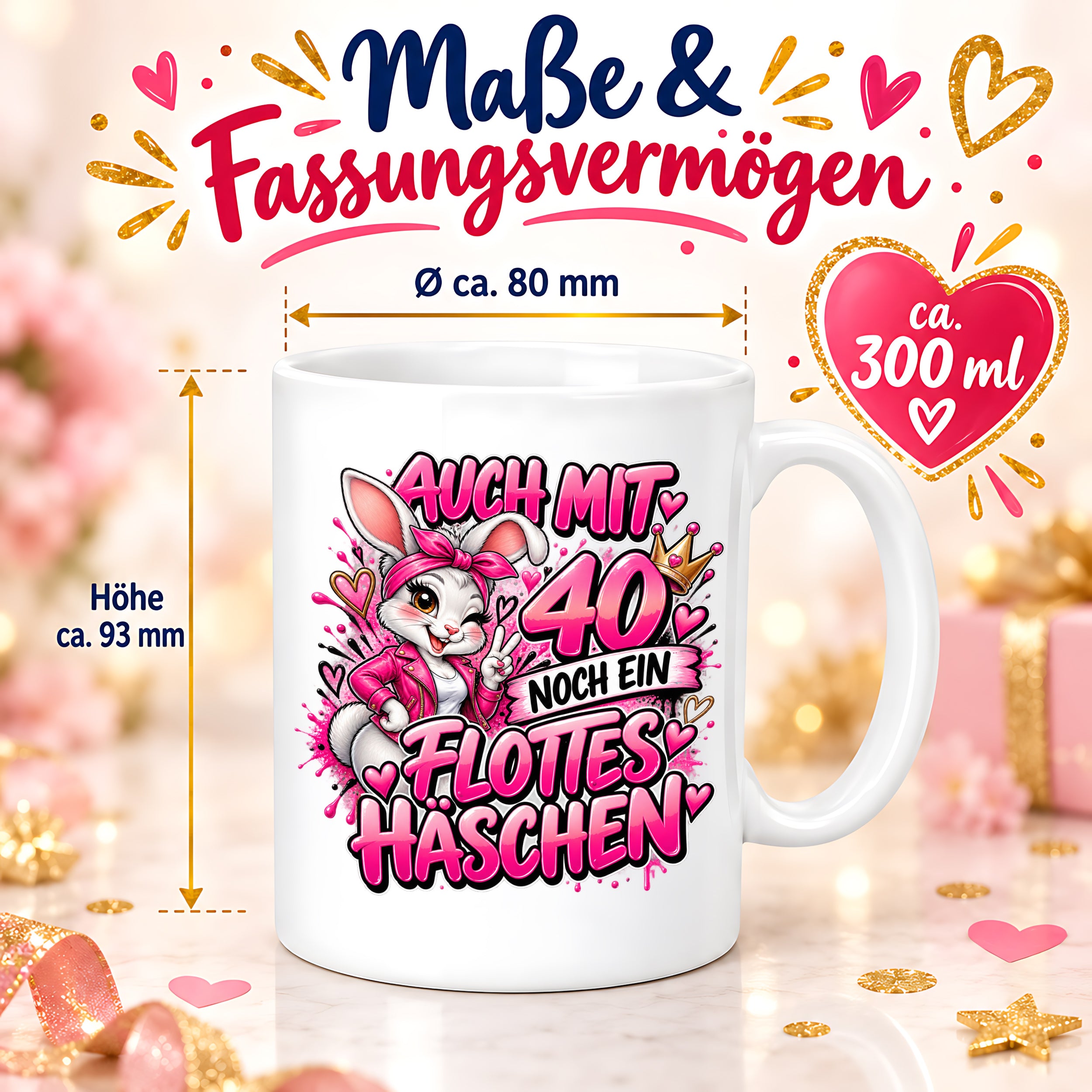 Herzbotschaft Tasse 40. Geburtstag Frau – Auch mit 40 noch ein flottes Häschen – lustiges Geburtstagsgeschenk für Frauen, Freundin, Schwester, Kollegin, Mama oder Ehefrau – witzige Hasen Tasse – 330 ml Keramiktasse