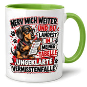 Herzbotschaft Dackel Tasse – Nerv mich weiter und du landest in meiner Tabelle ungeklärte Vermisstenfälle – lustige Tasse mit Hund – Geschenk für Kollegen, Freunde und Dackelfans – 330 ml