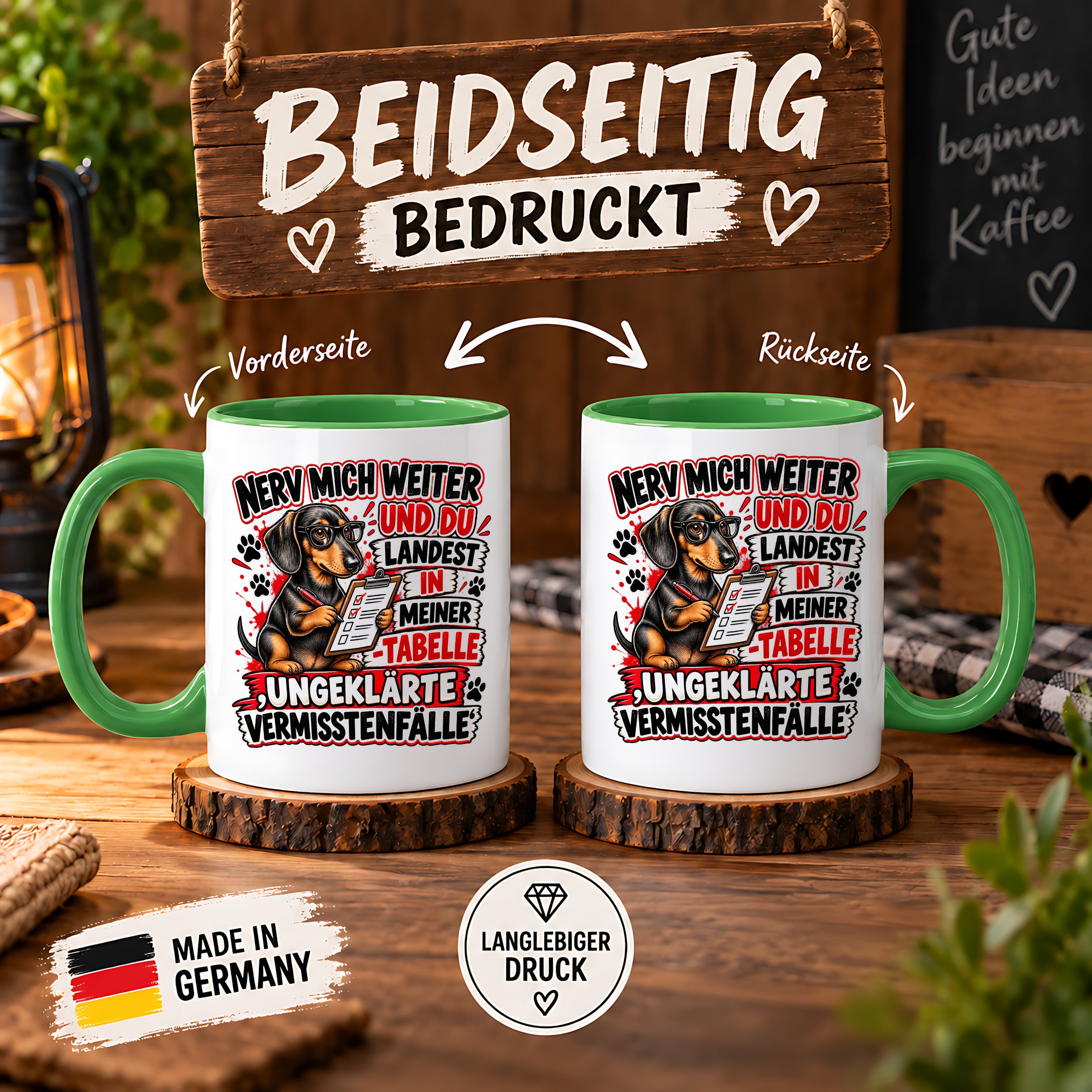 Herzbotschaft Dackel Tasse – Nerv mich weiter und du landest in meiner Tabelle ungeklärte Vermisstenfälle – lustige Tasse mit Hund – Geschenk für Kollegen, Freunde und Dackelfans – 330 ml