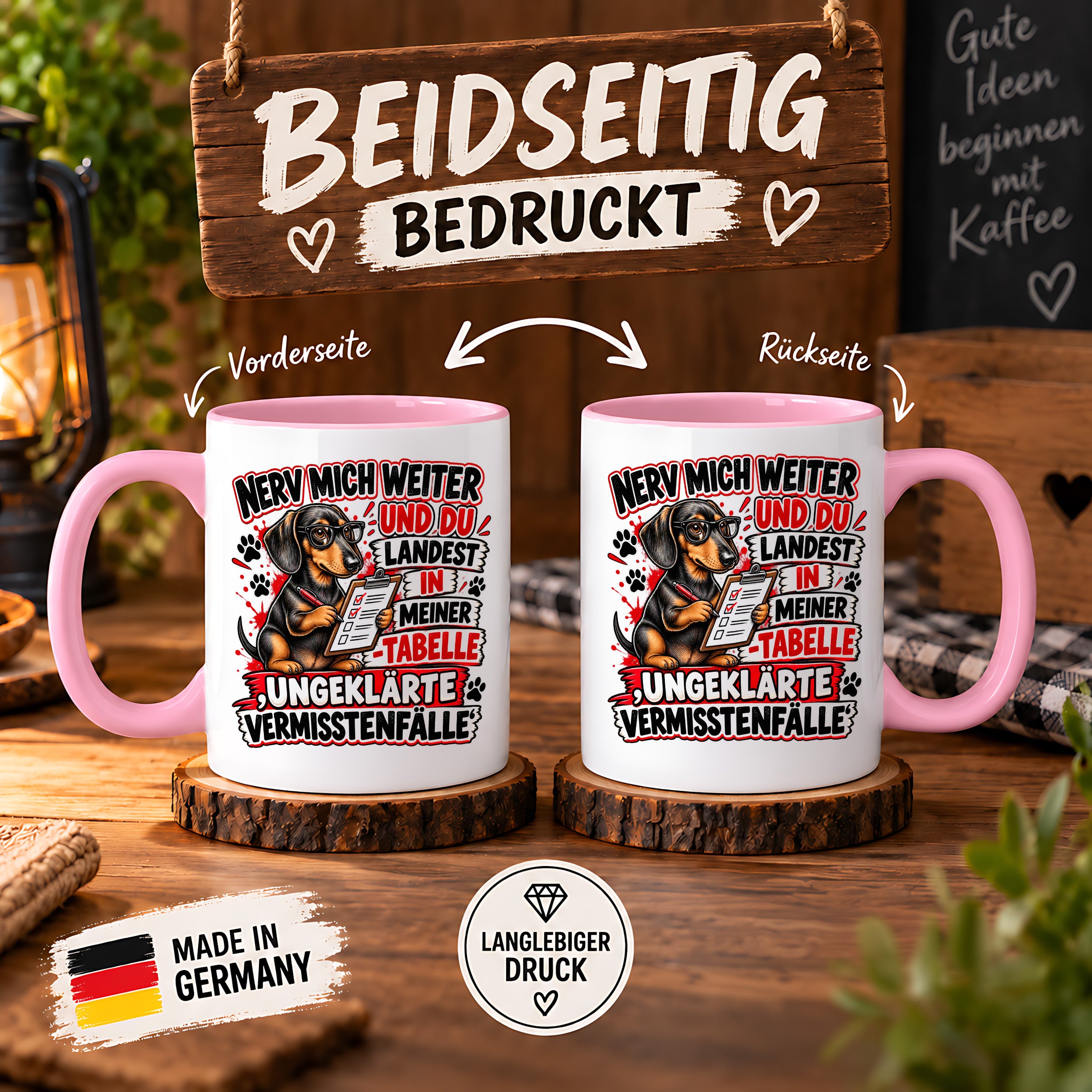 Herzbotschaft Dackel Tasse – Nerv mich weiter und du landest in meiner Tabelle ungeklärte Vermisstenfälle – lustige Tasse mit Hund – Geschenk für Kollegen, Freunde und Dackelfans – 330 ml