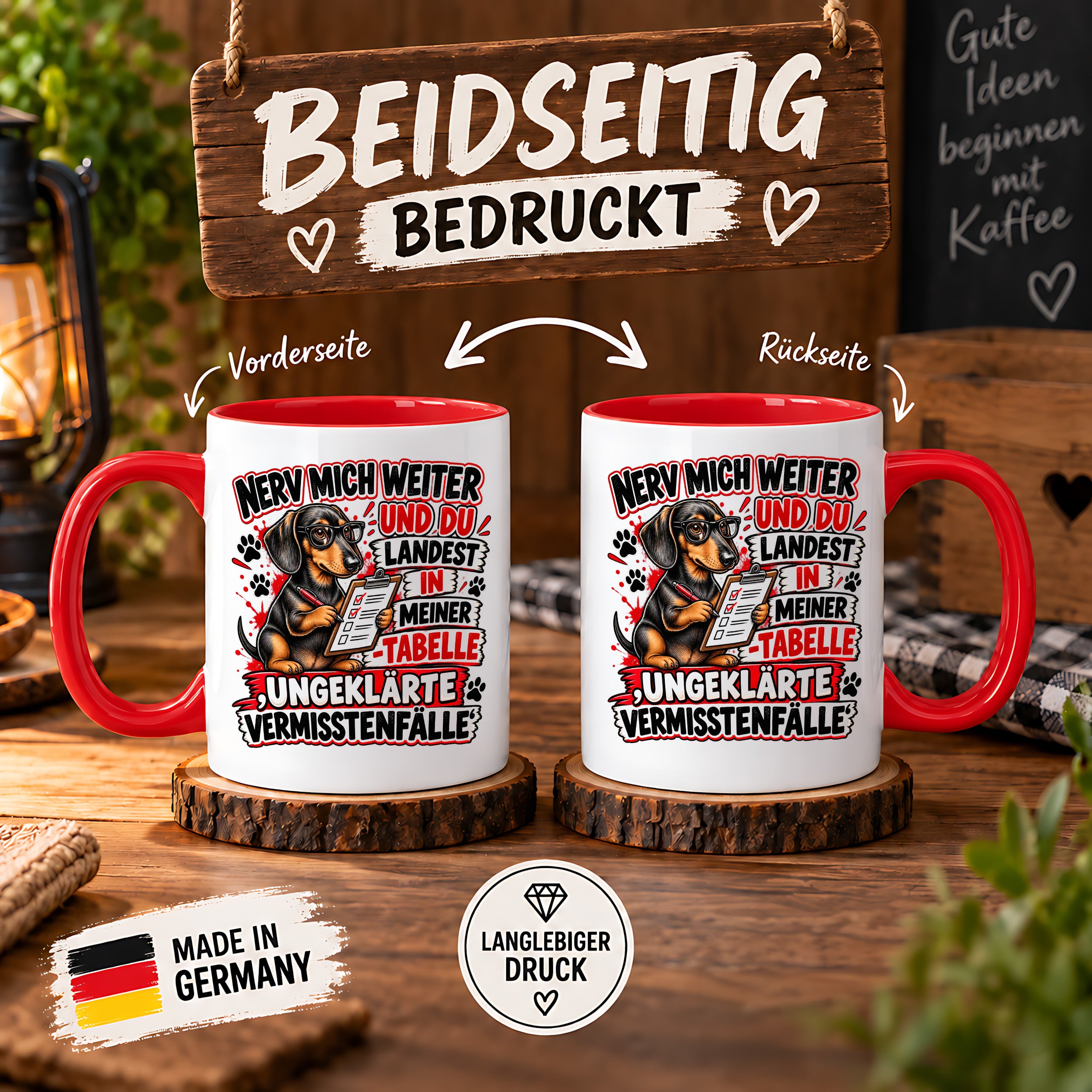 Herzbotschaft Dackel Tasse – Nerv mich weiter und du landest in meiner Tabelle ungeklärte Vermisstenfälle – lustige Tasse mit Hund – Geschenk für Kollegen, Freunde und Dackelfans – 330 ml