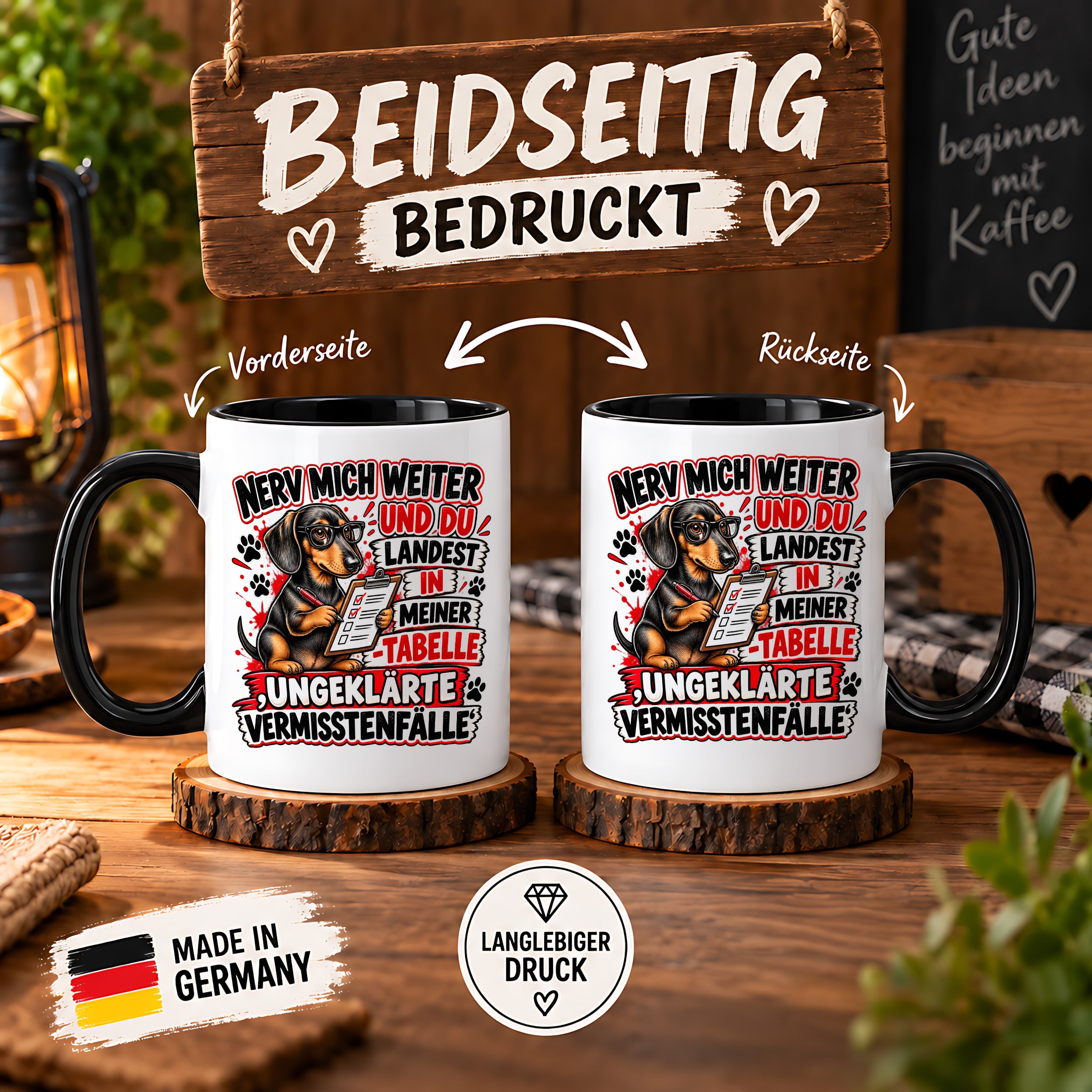 Herzbotschaft Dackel Tasse – Nerv mich weiter und du landest in meiner Tabelle ungeklärte Vermisstenfälle – lustige Tasse mit Hund – Geschenk für Kollegen, Freunde und Dackelfans – 330 ml