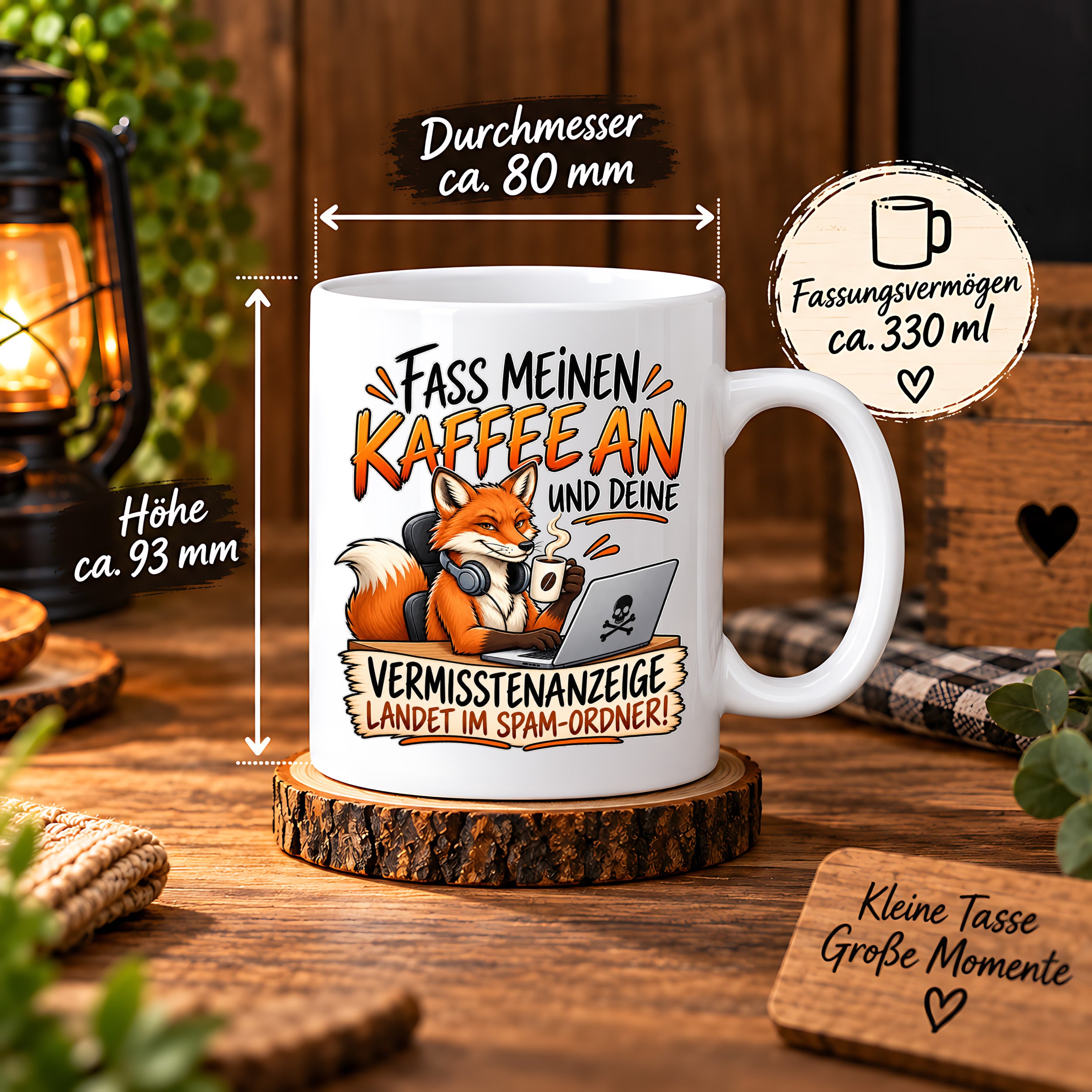 Herzbotschaft Fuchs Tasse – Fass meinen Kaffee an und deine Vermisstenanzeige landet im Spam-Ordner – Lustige Spruchtasse mit Fuchs – Geschenk für Kollegen, Freunde und Kaffeeliebhaber – 330 ml