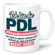 PDL Tasse Pflegedienstleitung Geschenk 330 ml Lustiger Spruch Keramiktasse Pflege Leitung Geburtstag Weihnachten Kollegin