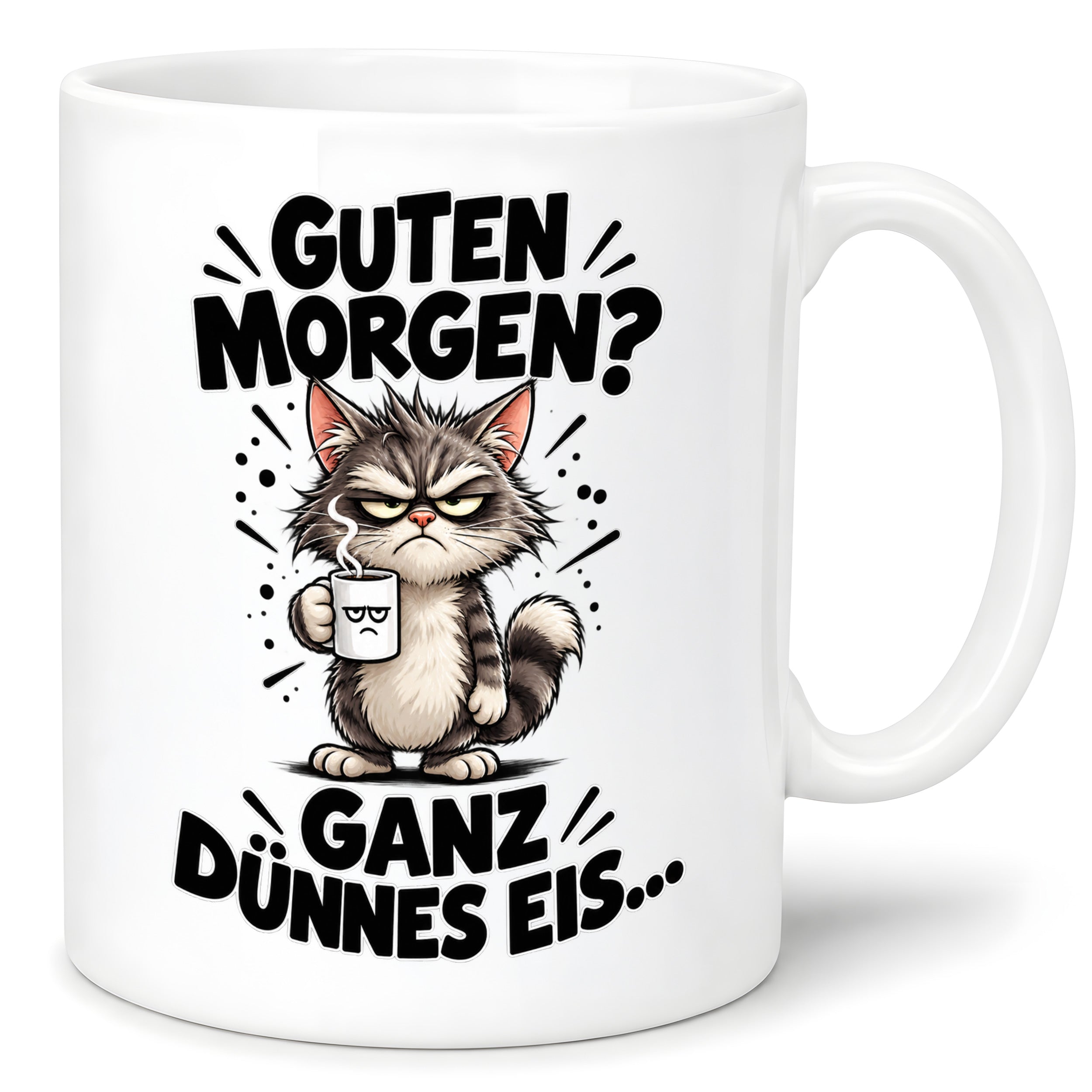 Tasse Guten Morgen Ganz dünnes Eis lustiger Katzen Spruch Morgenmuffel Geschenk Büro Kollegen Geburtstag 330 ml
