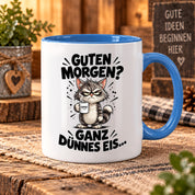Tasse Guten Morgen Ganz dünnes Eis lustiger Katzen Spruch Morgenmuffel Geschenk Büro Kollegen Geburtstag 330 ml