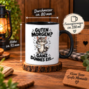 Tasse Guten Morgen Ganz dünnes Eis lustiger Katzen Spruch Morgenmuffel Geschenk Büro Kollegen Geburtstag 330 ml