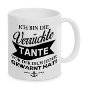 Tasse mit Motiv - Ich bin die verrückte Tante vor der dich jeder gewarnt hat!