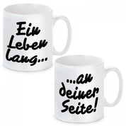 2er Set Tassen mit Motiv -  Ein Leben lang... an deiner Seite!