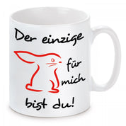 Tasse mit Motiv - Der einzige Hase für mich bist du!