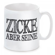 Tasse mit Motiv - Zicke aber seine