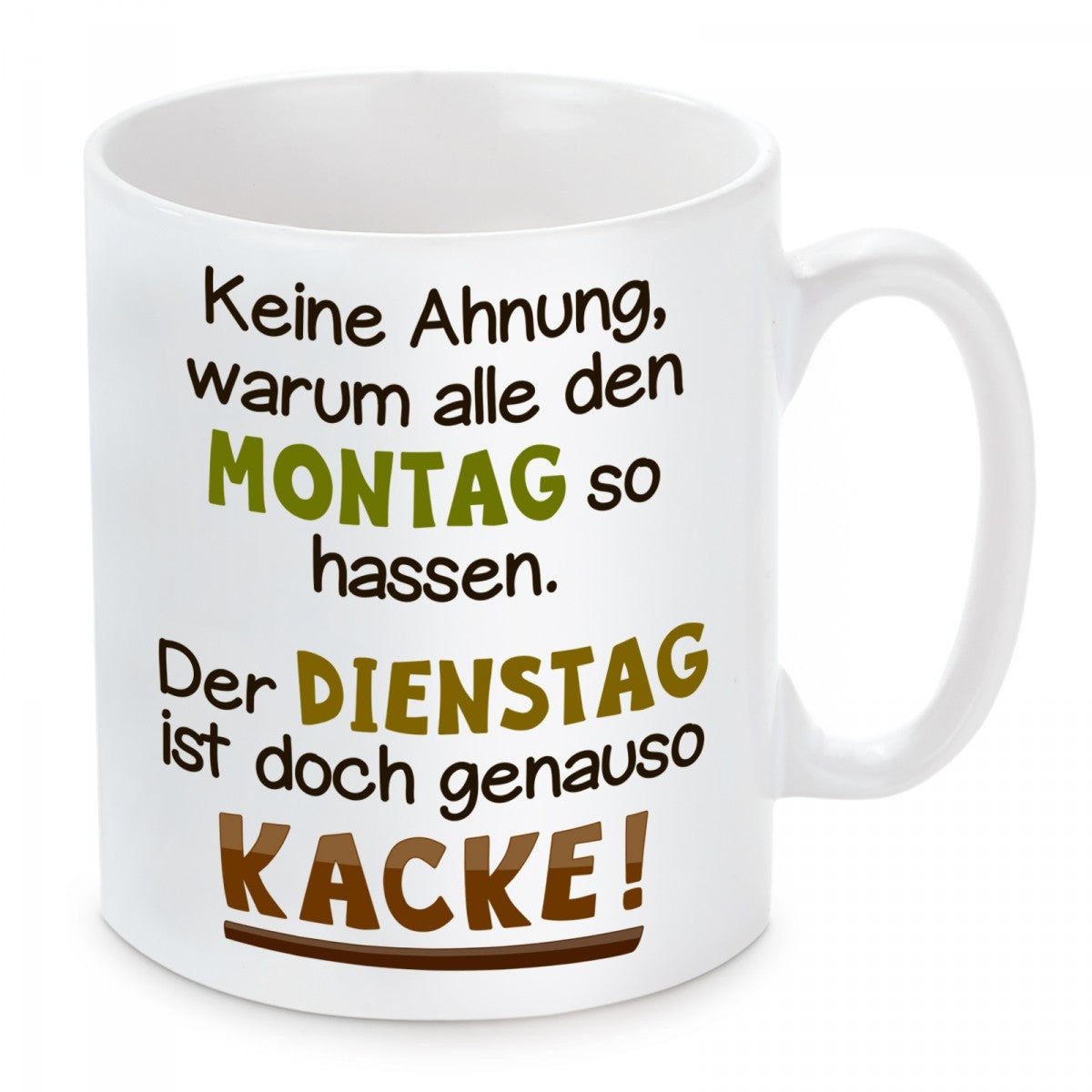 lm11237_tasse_der-dienstag-ist-doch-genauso-kacke.jpg