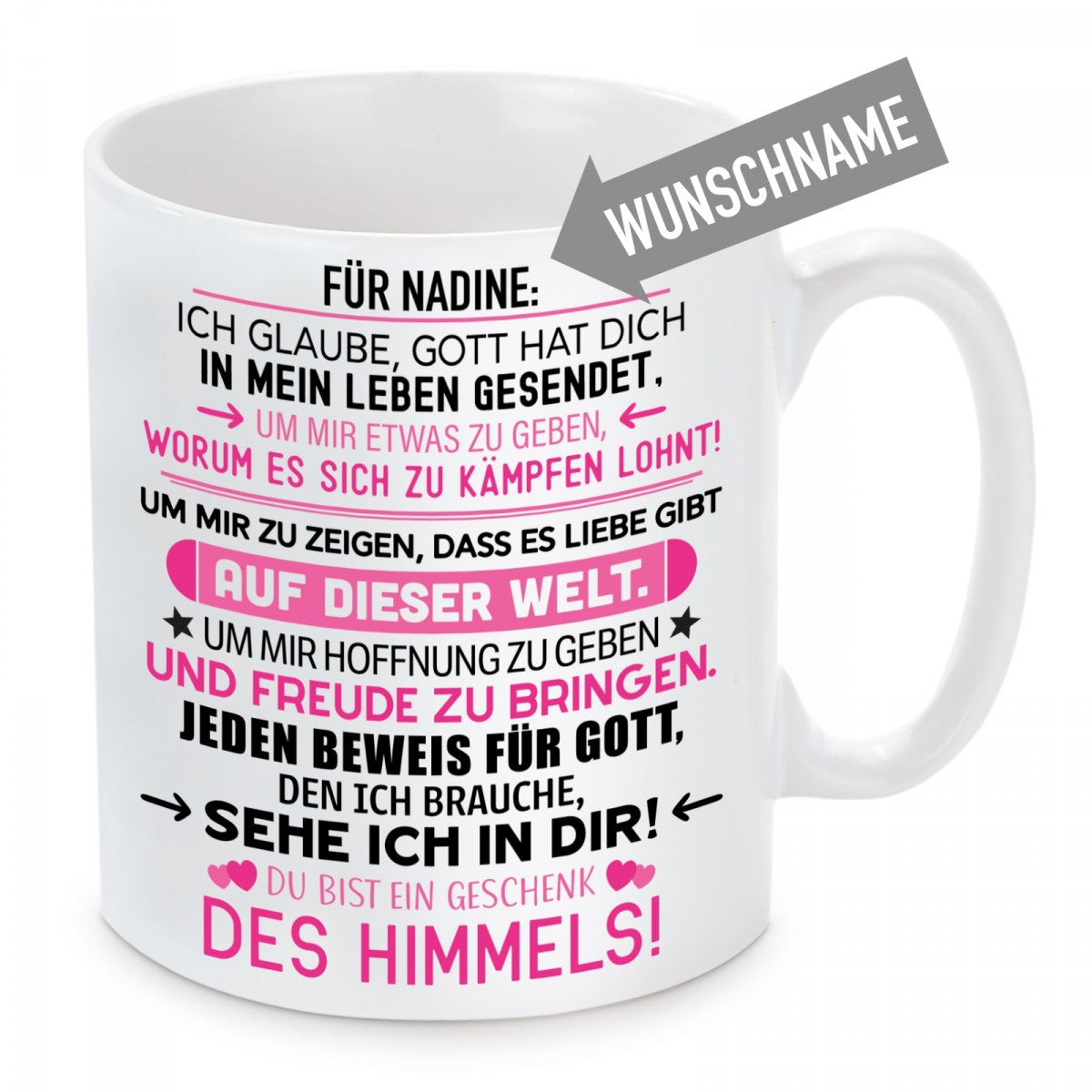 personalisierte Tasse mit Motiv - "Wunschname" Ich glaube Gott hat dich in mein Leben gesendet...