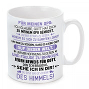 Tasse mit Motiv - Für meinen Opa: Ich glaube, Gott hat dich zu meinen Opa gemacht...