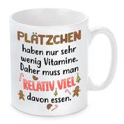 Tasse mit Motiv - Plätzchen haben nur sehr wenig Vitamine. Daher muss man relativ viel davon essen