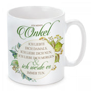 Tasse mit Motiv - Für meinen Onkel ich liebte dich damals, ich liebe dich nun, ich liebe dich morgen ich werde es immer tun
