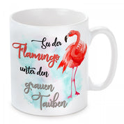 Tasse mit Motiv - Sei der Flamingo unter den grauen Tauben