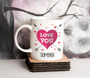 personalisierte Tasse mit Motiv - LOVE YOU "Wunschname"