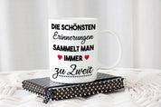 Tasse mit Motiv - Die schönsten Erinnerungen sammelt man immer zu Zweit