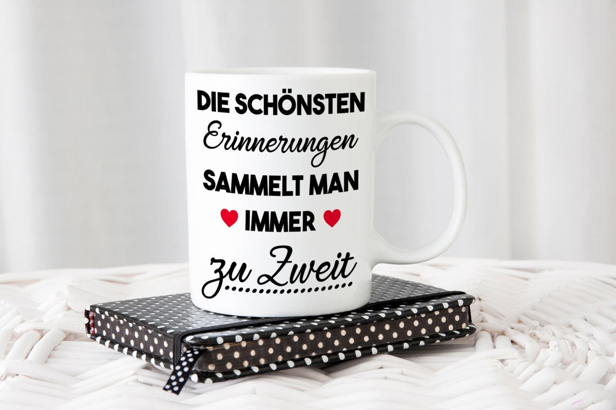 Tasse mit Motiv - Die schönsten Erinnerungen sammelt man immer zu Zweit