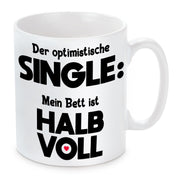 Tasse mit Motiv - Der optimistische Single: Mein Bett ist halb voll