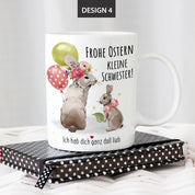 Tasse mit Motiv - Frohe Ostern kleine Schwester! Ich hab dich ganz doll lieb