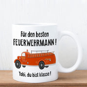 personalisierte Tasse  - Für den besten Feuerwehrmann! "Wunschname", du bist klasse!