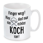Tasse mit Motiv - Finger weg! Hier darf nur ein echter Koch ran!