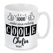 Tasse mit Motiv - Sooo...sieht eine richtig coole Chefin aus!