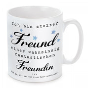 Tasse mit Motiv - Ich bin stolzer Freund einer wahnsinnig fantastischen Freundin