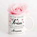 Tasse mit Motiv - Ich bin stolze Frau eines wahnsinnig fantastischen Mannes
