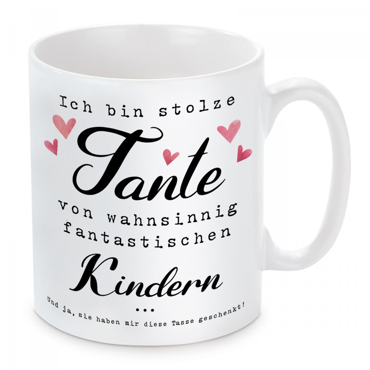 Tasse mit Motiv - Ich bin stolze Tante von wahnsinnig fantastischen Kindern