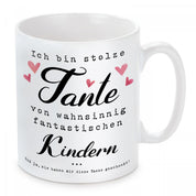 Tasse mit Motiv - Ich bin stolze Tante von wahnsinnig fantastischen Kindern