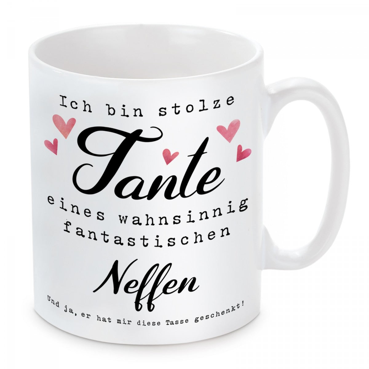 Tasse mit Motiv - Ich bin stolze Tante eines wahnsinnig fantastischen Neffen