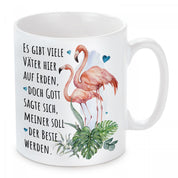 Tasse mit Motiv - Es gibt viele Väter hier auf Erden, doch Gott sagte sich, meine soll die beste werden.