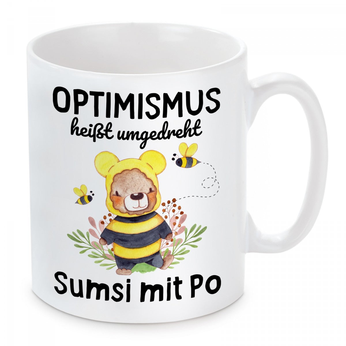Tasse mit Motiv - Optimismus heißt umgedreht Sumsi mit Po