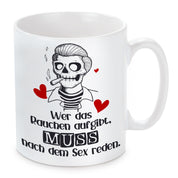 Tasse mit Motiv - Wer das rauchen aufgibt, muss nach dem Sex reden.