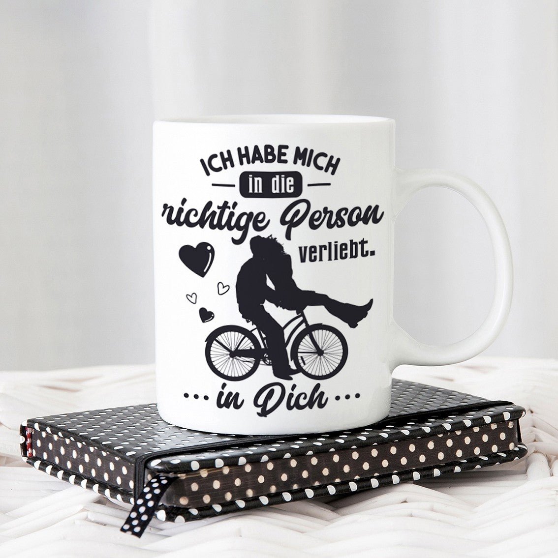 Tasse mit Motiv - Ich habe mich in die richtige Person verliebt. In Dich