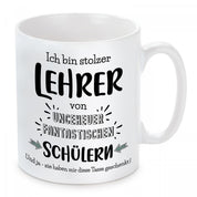 Tasse mit Motiv - Ich bin stolzer Lehrer von ungeheuer fantastischen Schülern