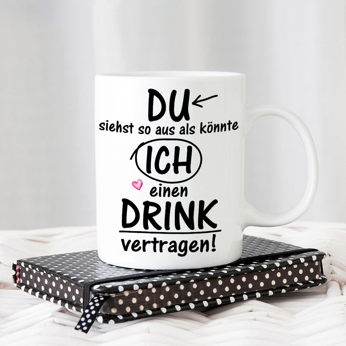 Tasse mit Motiv - Du siehst so aus als könnte ich einen Drink vertragen!