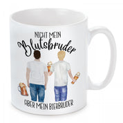 Tasse mit Motiv - Nicht mein Blutsbruder aber mein Bierbruder