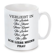 Tasse mit Motiv - Verliebt in Ihr Lächeln Ihre Stimme Ihren Körper Ihr Lachen Ihre Augen Ihr Alles Ich liebe meine Frau