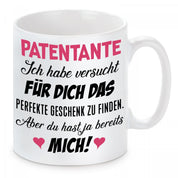 Tasse mit Motiv - Patentante ich habe versucht für dich das perfekte Geschenk zu finden